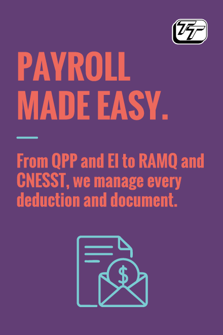 Payroll made easy. From QPP and EI to RAMQ and CNESST, we manage every deduction and document..