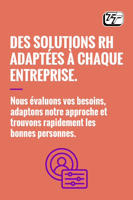Des solutions RH adaptées à chaque entreprise. Nous évaluons vos besoins, adaptons notre approche et trouvons rapidement les bonnes personnes.